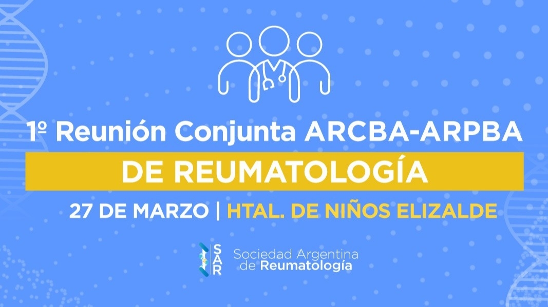 I Reunión Conjunta ARCBA - ARPBA de Reumatología