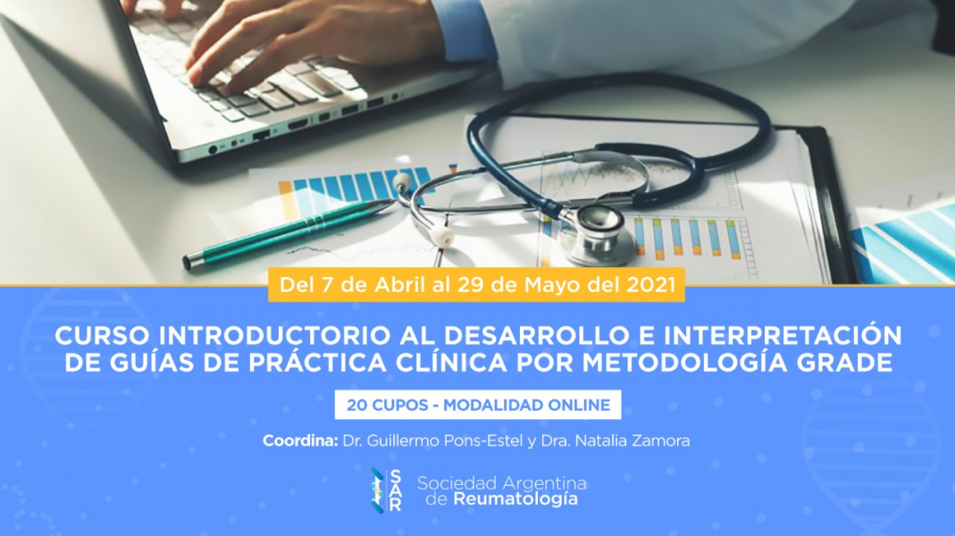 Curso SAR introductorio al desarrollo e interpretación de guías de práctica clínica por Metodología Grade.