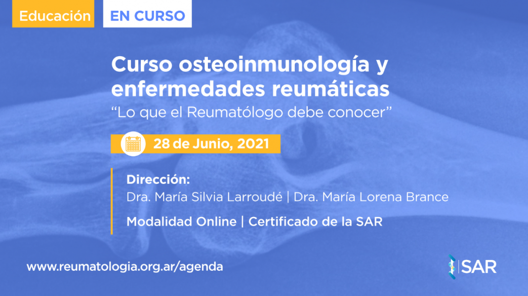 Osteoinmunología y enfermedades reumáticas “Lo que el Reumatólogo debe conocer”