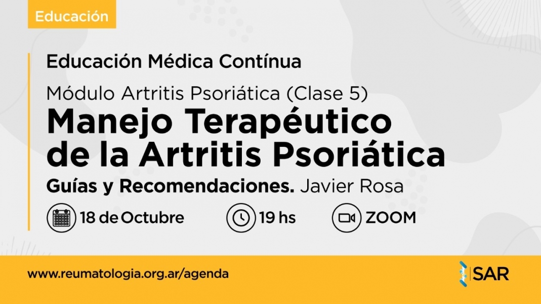 Educación Médica Contínua - Manejo Terapéutico de la Artritis Psoriática