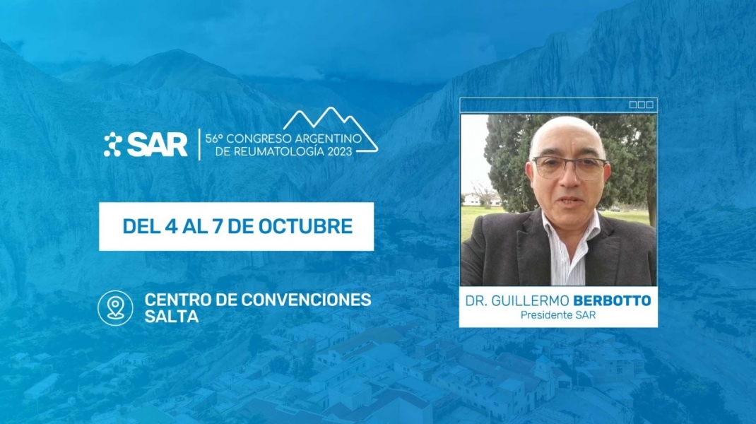 Invitación al 56° Congreso Argentino de Reumatología por el Dr. Guillermo Berbotto
